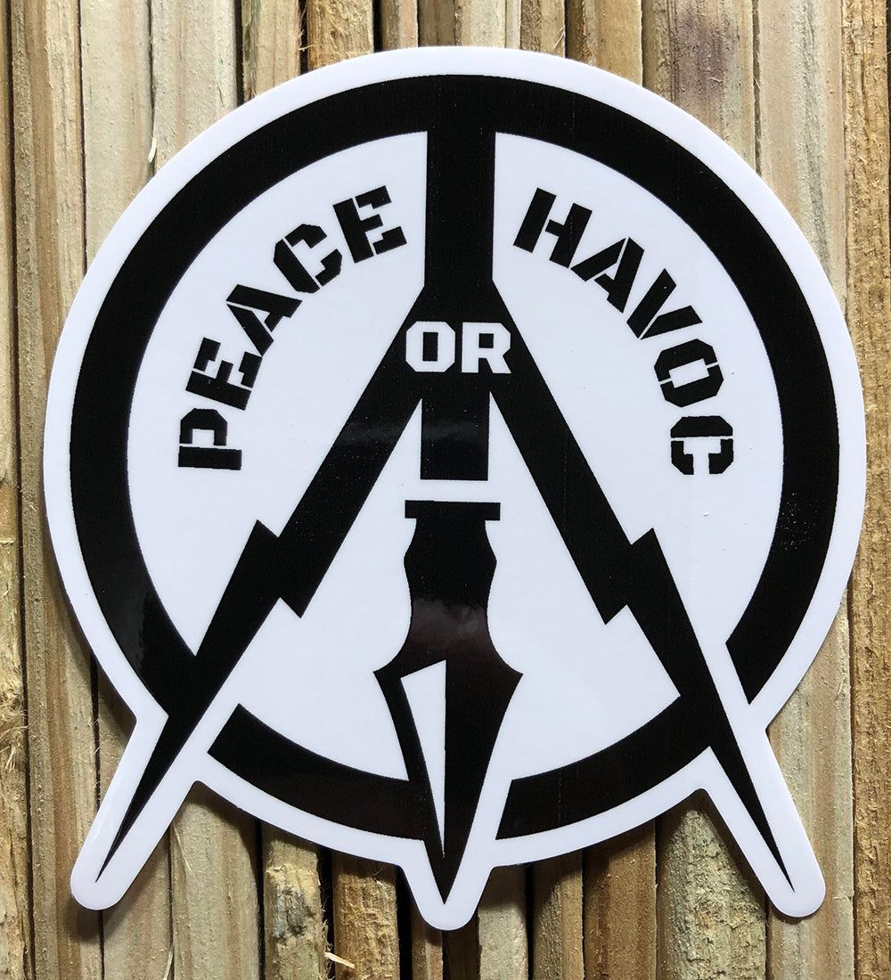 Peace or Havoc die cut decal